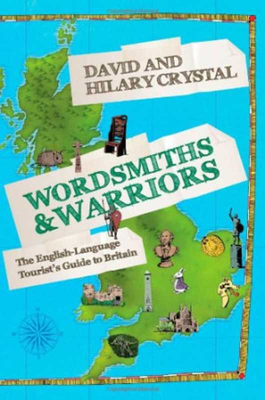 Wordsmiths and Warriors（David Crystal）（Oxford University Press 2013）
