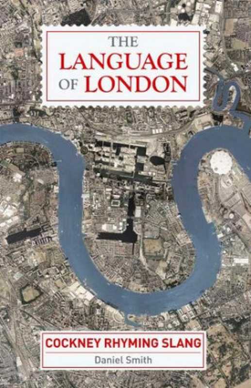 The Language of London（Daniel Smith）（Michael O&rsquo;Mara Books 2014）