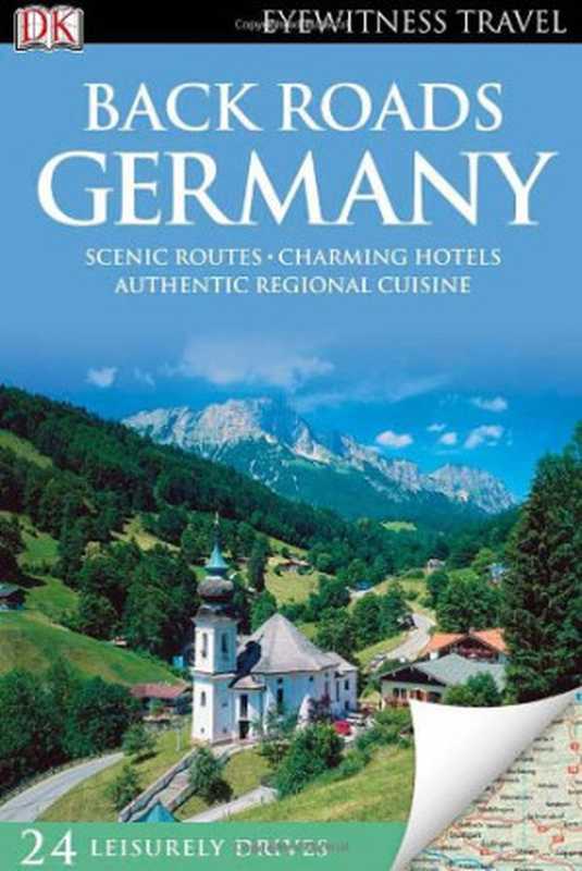 Dk Eyewitness Travel Back Roads： Germany（DK Publishing）（DK Travel 2011）