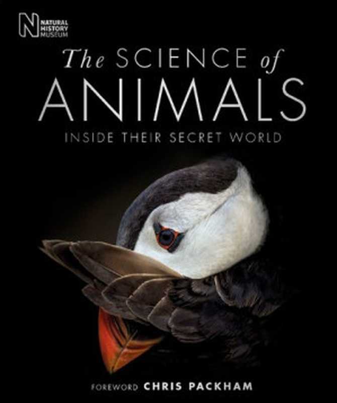 DK &ndash; The Science of Animals： Inside their Secret World（DK）（DK Publishing 2019）