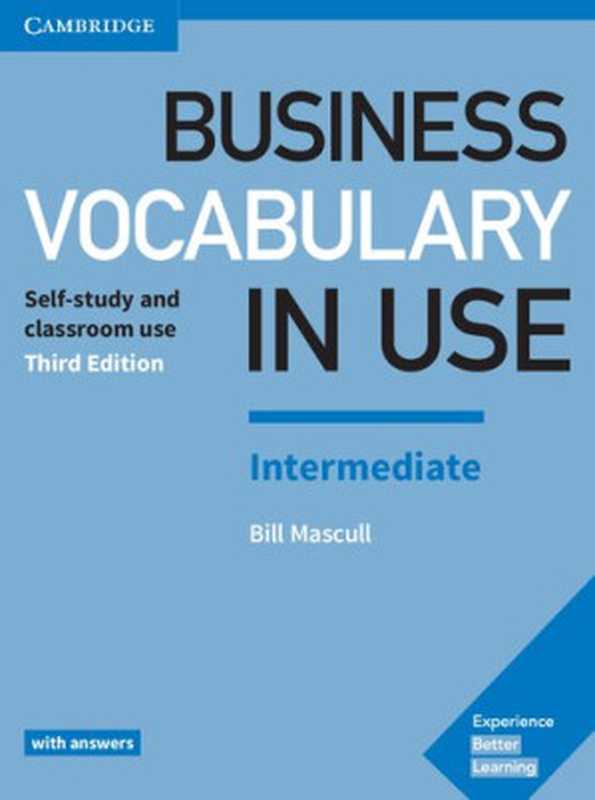 Business Vocabulary in Use： Intermediate， 3rd Edition（Bill Mascull）（Cambridge University Press 2017）