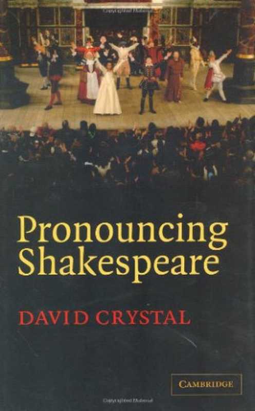 Pronouncing Shakespeare（David Crystal）（Cambridge University Press 2005）