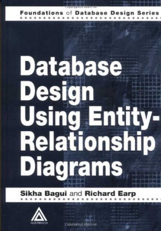 Database Design Using Entity-Relationship Diagrams（Sikha Bagui， Richard Earp）（Auerbach 2003）