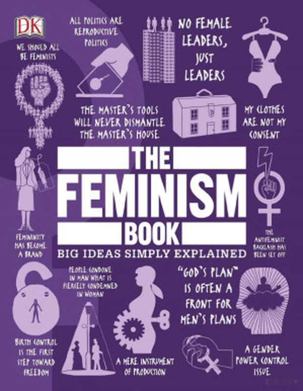The Feminism Book（Dorling Kindersley Publishing Staff）（DK 2019）