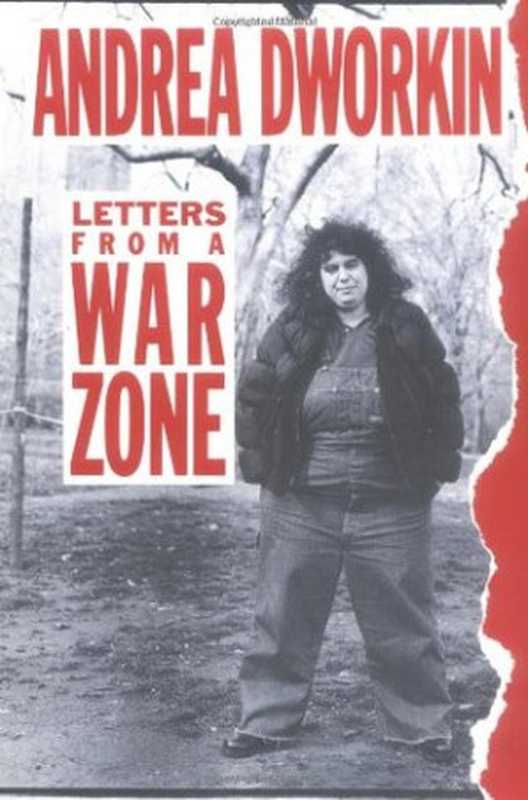 Letters from a war zone（Andrea Dworkin）（Lawrence Hill Books 1993）