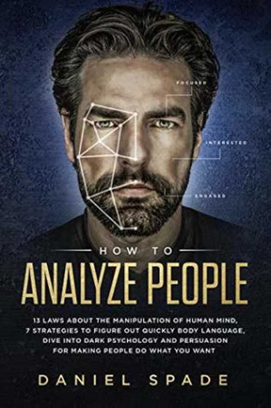 How To Analyze People（Daniel Spade）（Independently Published 2019）