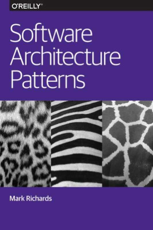 Software Architecture Patterns（Mark Richards）（O&rsquo;Reilly 2015）