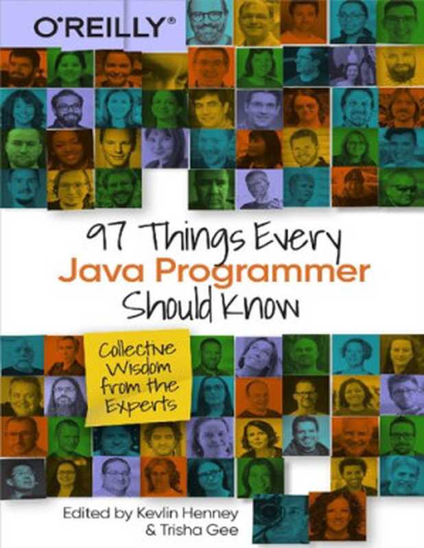 97 Things Every Java Programmer Should Know &ndash; Collective wisdom from the experts（Trisha Gee， Kevlin Henney）（O&rsquo;Reilly 2020）