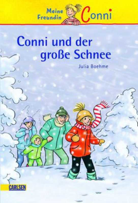 Conni Und Der Grosse Schnee（Boehme Julia）（Carlsen 2009）