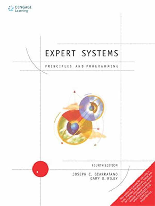 Expert Systems &mdash; Principles and Programming (fourth edition)（Joseph Ciarratano， Gary Riley）（Course Technology 2005）