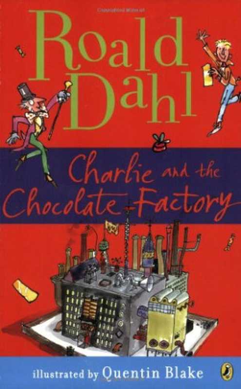 Charlie and the Chocolate Factory（Roald Dahl）（National Geographic Books 2007）