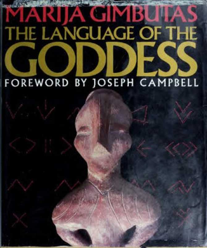 The Language of the Goddess（Marija Gimbutas）（Thames & Hudson 2001）