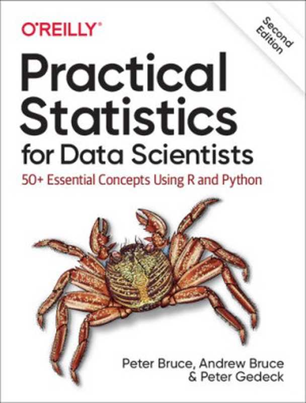 Practical Statistics for Data Scientists（Peter Bruce， Andrew Bruce， Peter Gedeck）（O&rsquo;Reilly Media 2020）