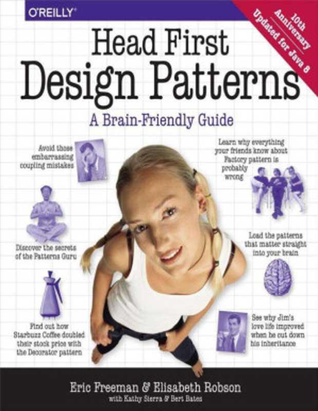 Head First Design Patterns（Eric Freeman， Elisabeth Robson， Bert Bates， Kathy Sierra）（O&rsquo;Reilly Media 2014）
