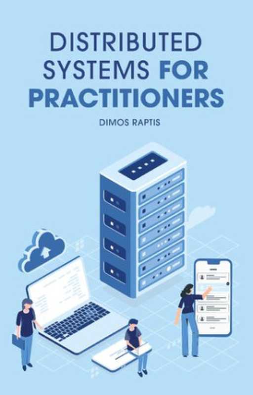 Distributed Systems for practitioners（Dimos Raptis）（2020）
