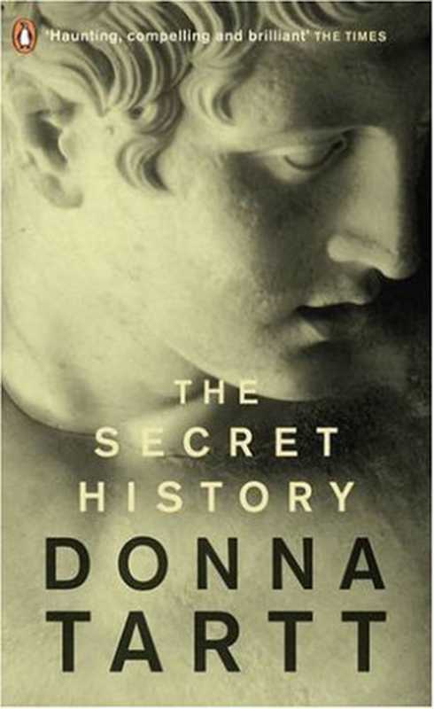 The Secret History（Donna Tartt）（Penguin Classics 2006）