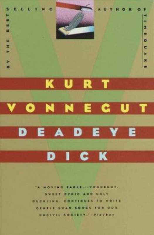 Deadeye Dick（Kurt Vonnegut）（Dial Press Trade Paperback 1999）