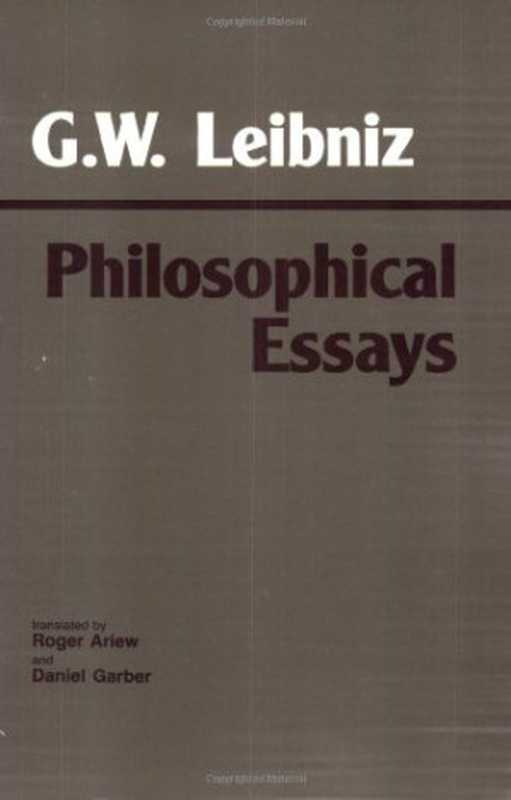 Philosophical Essays（Gottfried Wilhelm Leibniz）（Hackett Pub Co Inc 1989）
