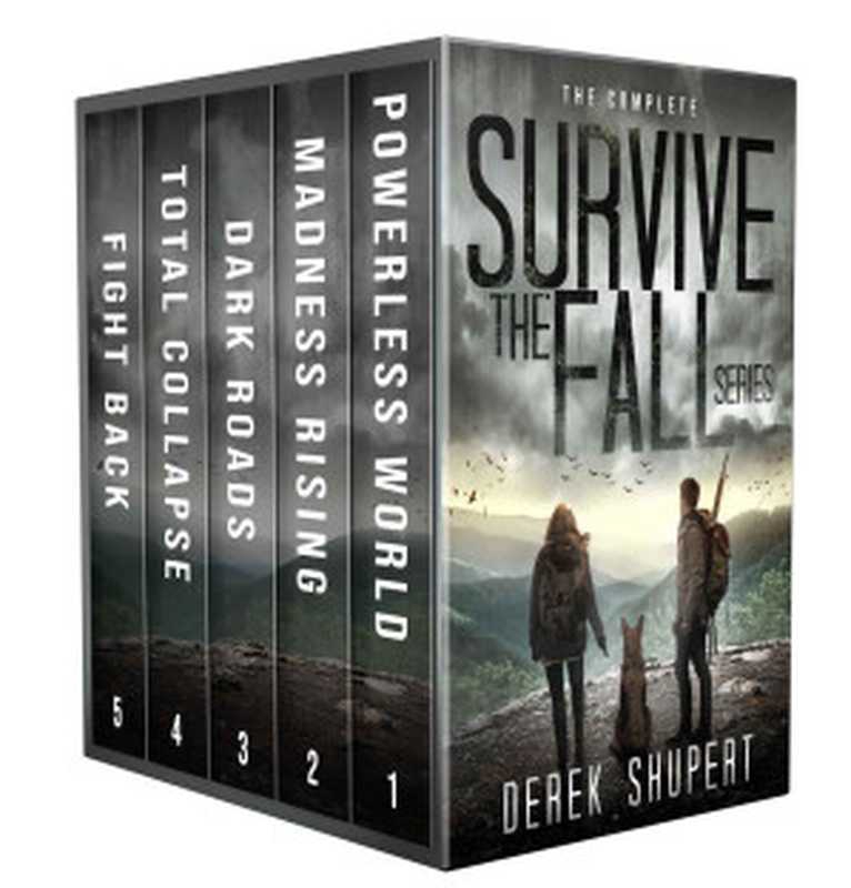 Survive the Fall 1-5 &ndash; Complete Box Set， A Post Apocalyptic Survival Thriller（Derek Shupert）（Independently published 2022）