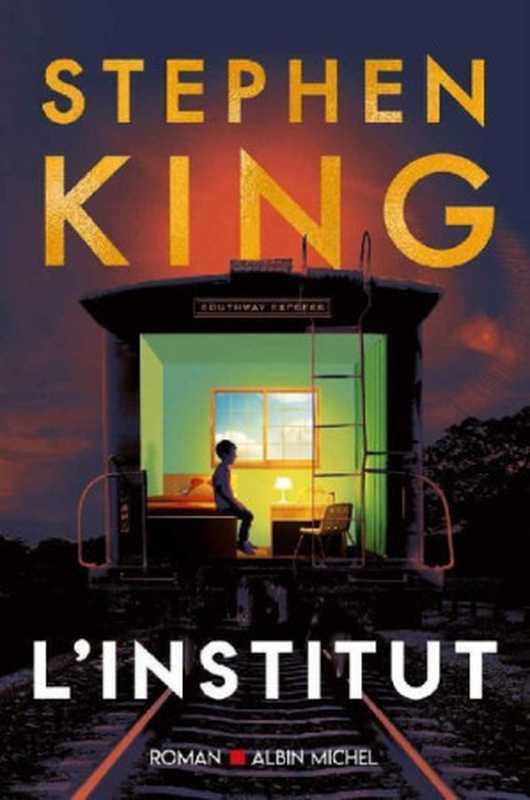 L&rsquo;Institut（Stephen King）（ALBIN MICHEL 2020）