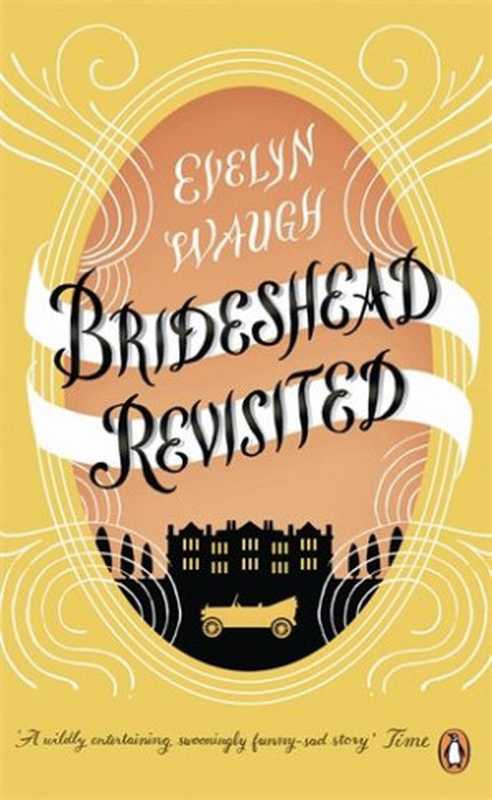 Brideshead Revisited（Evelyn Waugh）（Penguin Books 2011）