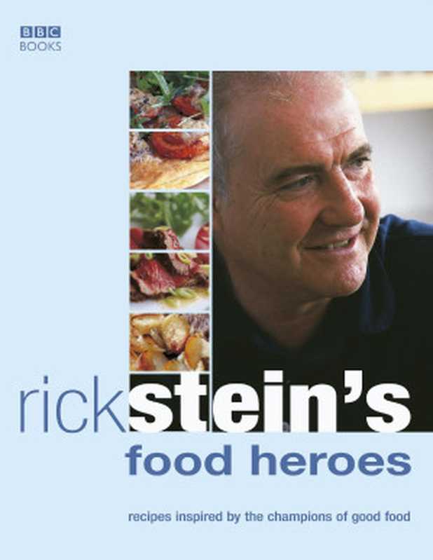 Rick Stein’s Food Heroes（Rick Stein）（Ebury Publishing 2005）