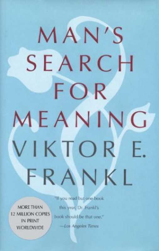 Man&rsquo;s Search For Meaning（Viktor Emil Frankl）（Beacon Press (MA) 1992）
