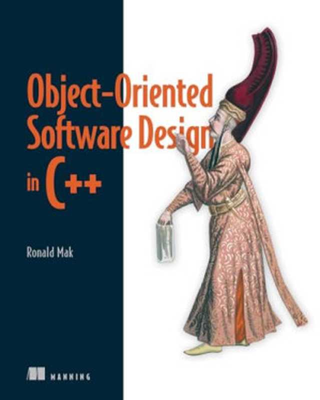 Object-Oriented Software Design in C++（Ronald Mak）（Manning Publications   Simon and Schuster 2024）