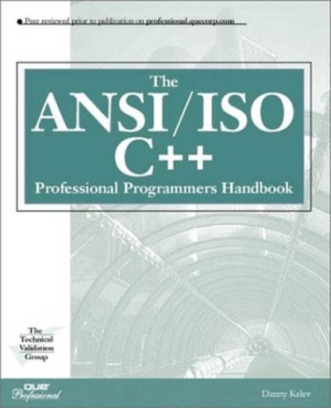 Ansi Iso C++ Professional Programmer&rsquo;s Handbook (Que Professional Series)（Danny Kalev）（Que Pub 1999）