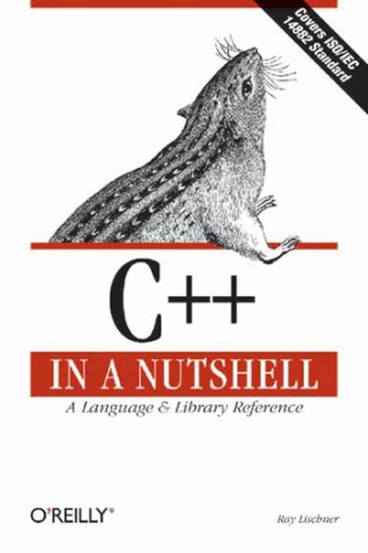 C++ in a Nutshell： A Desktop Quick Reference（Ray Lischner）（O&rsquo;Reilly Media 2003）