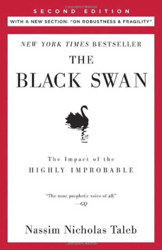 The Black Swan： The Impact of the Highly Improbable. With a new section： &rdquo;On Robustness and Fragility&rdquo;（Nassim Nicholas Taleb）（Random House Trade Paperbacks 2010）
