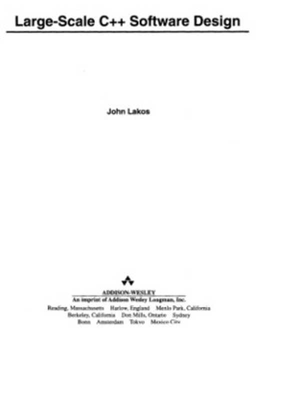 Large-Scale C++ Software Design（John Lakos）（Addison Wesley 1996）