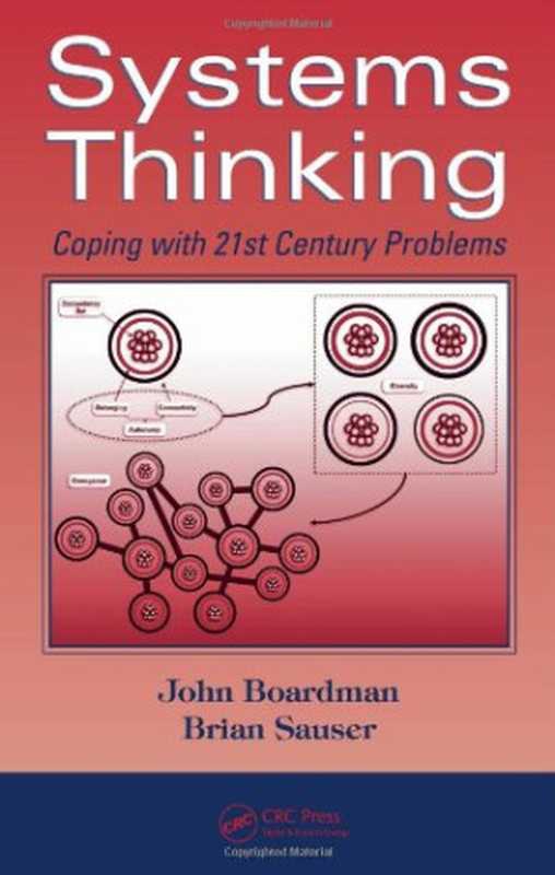 Systems Thinking： Coping with 21st Century Problems（John Boardman， Brian Sauser）（CRC Press 2008）