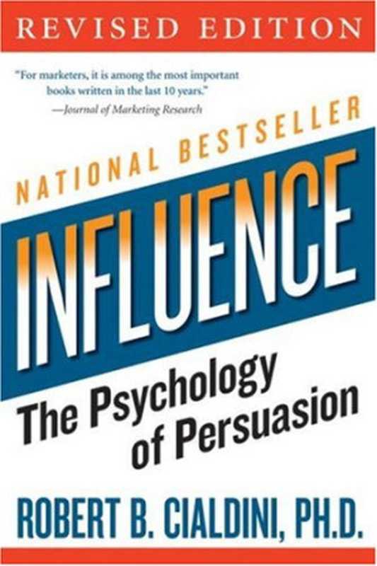 Influence &ndash; The Psychology of Persuasion（Robert B. Cialdini）（Harper Business 2007）