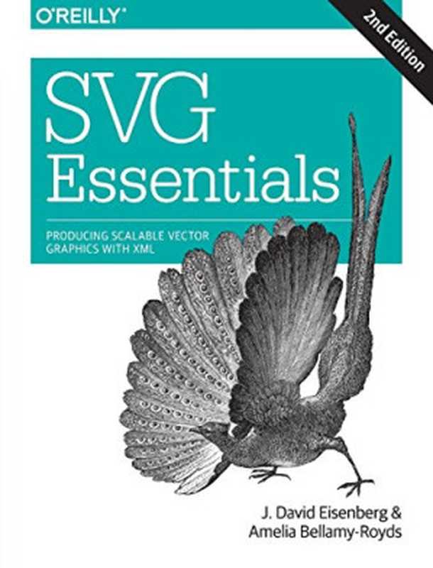 SVG Essentials（J. David Eisenberg， Amelia Bellamy-Royds）（O’Reilly Media 2014）