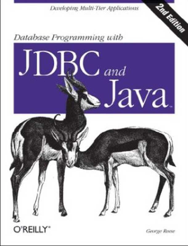 Database Programming with JDBC and Java（George Reese）（O&rsquo;Reilly Media 2000）