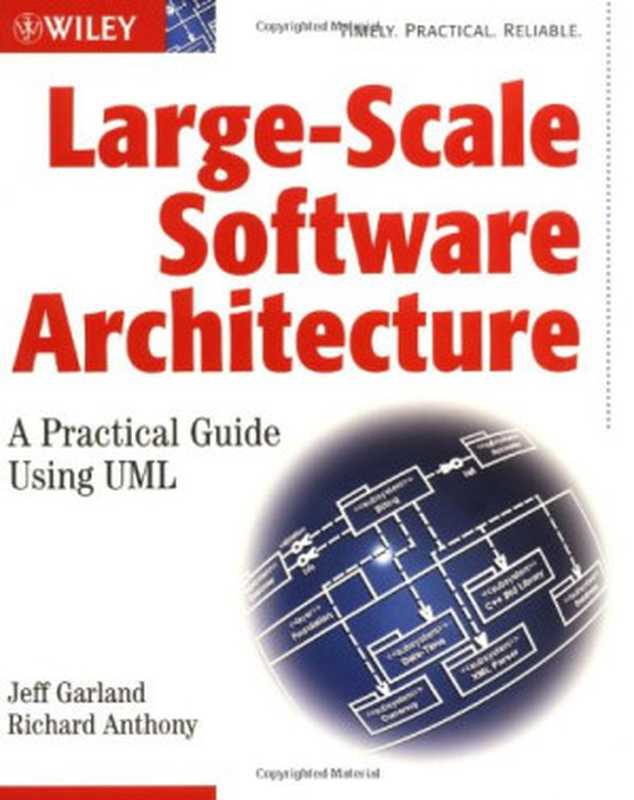 Large-Scale Software Architecture： A Practical Guide using UML（Jeff Garland， Richard Anthony）（Wiley 2002）