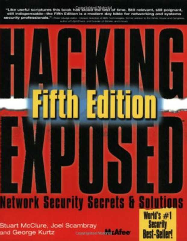 Hacking Exposed（Stuart McClure， Joel Scambray， George Kurtz）（McGraw-Hill Osborne Media 2005）