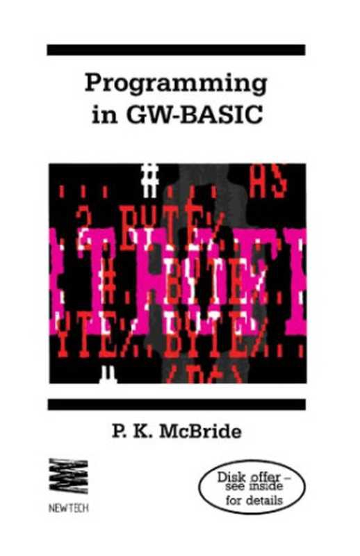 Programming in GW-Basic（McBride， P. K）（Newtech 1991）