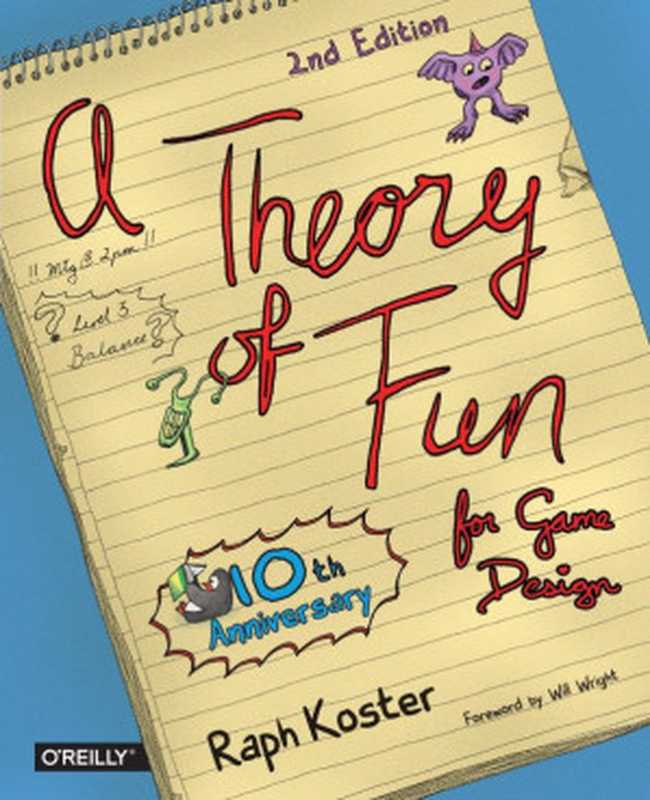 Theory of Fun for Game Design（Raph Koster）（O’Reilly Media 2013）