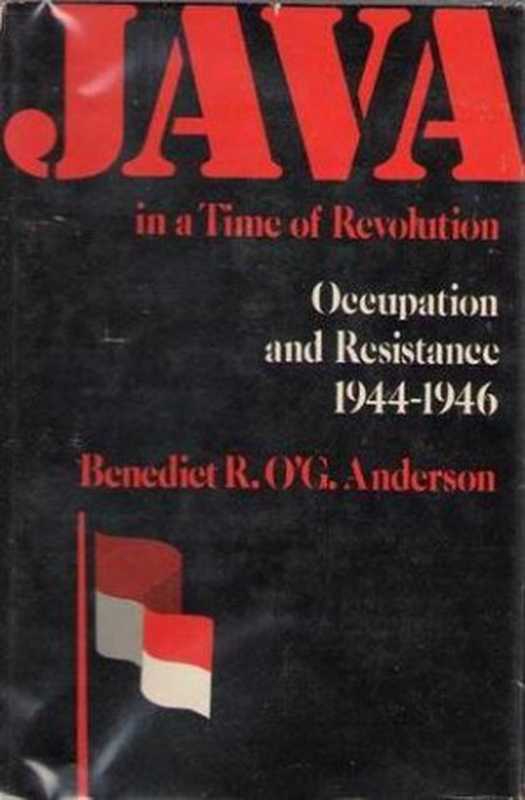 Java in a Time of Revolution（Benedict Richard O&rsquo;Gorman Anderson）（Cornell University Press 1972）