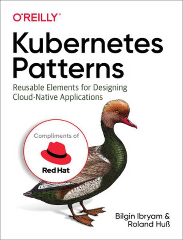 Kubernetes Patterns（Bilgin Ibryam and Roland Hu&szlig;）（2019）