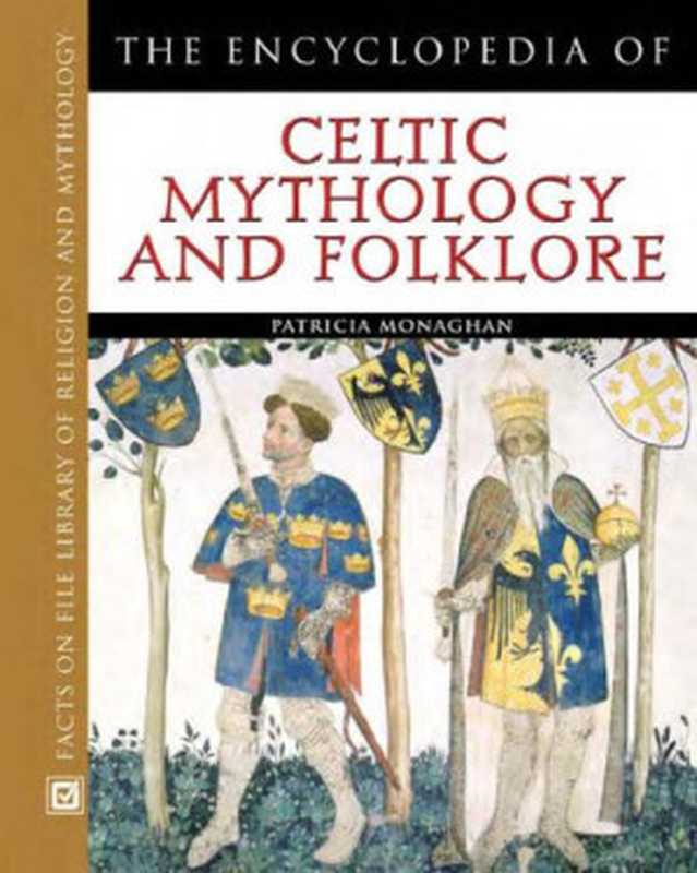 The Encyclopedia of Celtic Mythology and Folklore（2011）