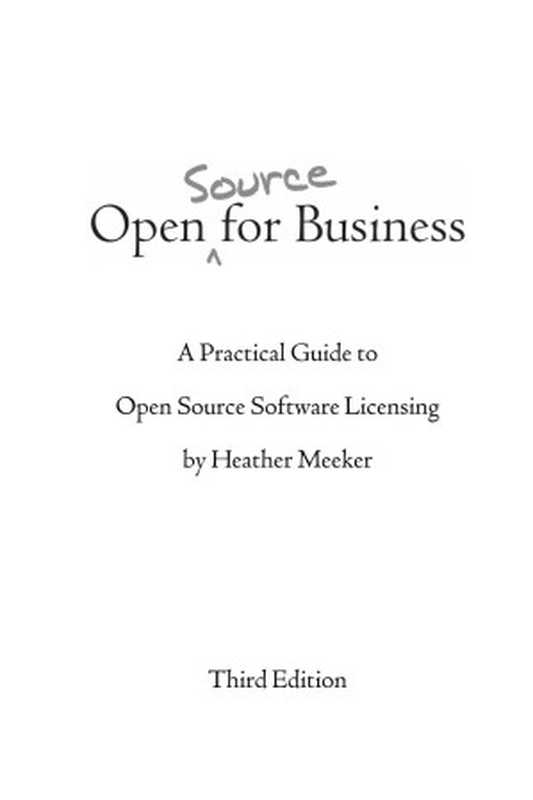 Open source for business a practical guide to open source software licensing（Heather Meeker）（Fleming Editorial Services 2020）