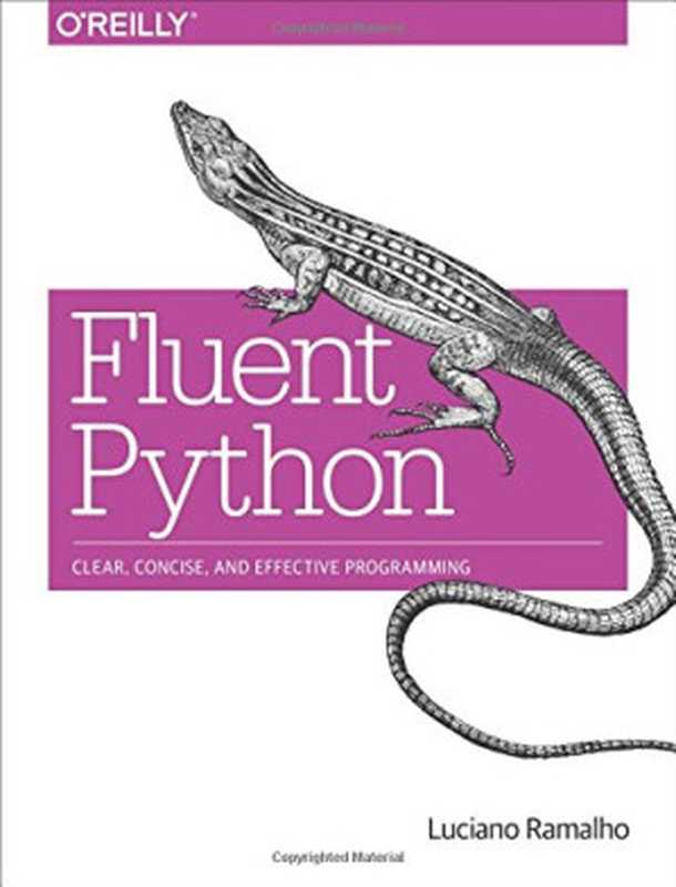 Fluent Python（Luciano Ramalho）（O&rsquo;Reilly Media 2015）