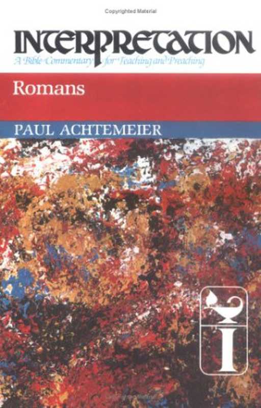 Romans（Paul J. Achtemeier）（Westminster John Knox Press 1986）