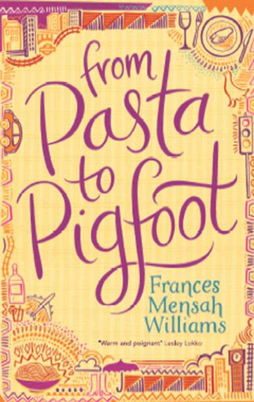 From Pasta to Pigfoot（Frances Mensah Williams）（Jacaranda Books 2016）
