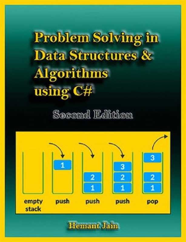 Problem Solving in Data Structures & Algorithms Using C#（Hemant Jain）（Hemant Jain 2018）