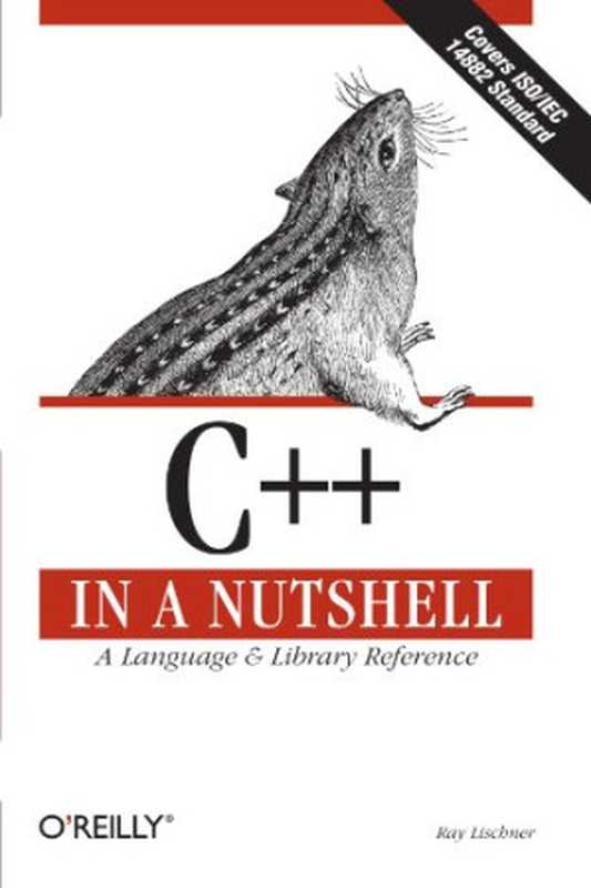C++ in a Nutshell（Ray Lischner）（O&rsquo;Reilly Media 2003）