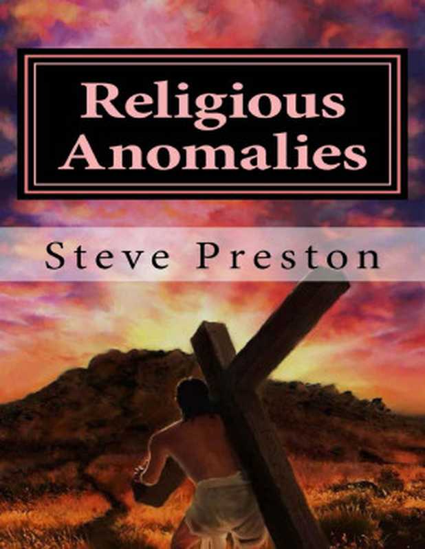 Religious Anomalies（Steve Preston [Preston， Steve]）（2017）